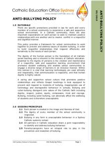 1.0 RATIONALE There are specific protections provided in law for each and every member of a school community to experience a safe and supportive school environment. In a Catholic community, there are also important expec