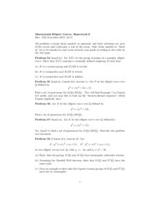 Mastermath Elliptic Curves, Homework 9 Due: 17th November 2015, 10:15 All problems (except those marked as optional) and their solutions are part of the course and could play a role in the exam. Only those marked as “h