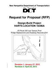 New Hampshire Department of Transportation  Request for Proposal (RFP) Design-Build Project HARTS LOCATION 16396A US Route 302 over Sawyer River