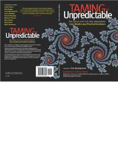Overview: Taming the Unpredictable Layna Fischer, Future Strategies Inc., USA Highly predictable work is easy to support using traditional programming techniques, while unpredictable work cannot be accurately scripted i