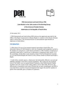 PEN International and South African PEN Contribution to the 13th session of the Working Group of the Universal Periodic Review Submission on the Republic of South Africa 24 November[removed]PEN International and South Af