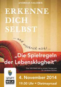 „Die Spielregeln der Lebensklugheit“ Das Stift Melk lädt zu einem Vortag von Dr. Andreas Salcher  4. November 2014