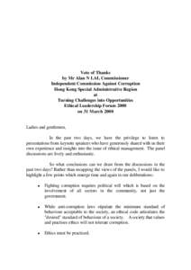 Vote of Thanks by Mr Alan N LAI, Commissioner Independent Commission Against Corruption Hong Kong Special Administrative Region at Turning Challenges into Opportunities