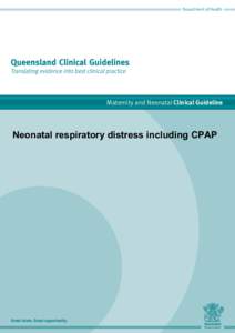 Neonatal respiratory distress including CPAP