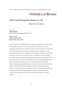 http://oxfordleftreview.comjames-sewry-why-social-inequality-harms-us-all/  Why Social Inequality Harms Us All Review by James Sewry, / July 1, 2015 /