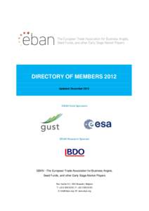 DIRECTORY OF MEMBERS 2012 Updated: December 2012 EBAN Gold Sponsors  EBAN Research Sponsor