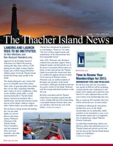 The Thacher Island News Volume 13, IssuE 1 APRIL 2013 LANDING AND LAUNCH FEES TO BE INSTITUTED. On Non-Members and