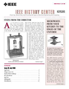 NEWSLETTER NO. 62 JULY[removed]IEEE HISTORY CENTER Preserving, Researching, and Promoting the Legacy of Electrical Engineering and Computing  .................................................