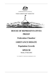 HOUSE OF REPRESENTATIVES PROOF Federation Chamber GRIEVANCE DEBATE Population Growth SPEECH