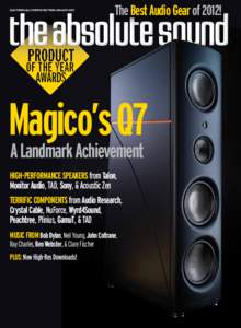 ELECTRONICALLY reprinted from JANUARY[removed]The Best Audio Gear of 2012! Magico’s Q7 A Landmark Achievement