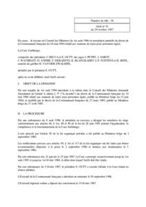 Numéro du rôle : 38 Arrêt n° 41 du 29 octobre 1987 En cause : le recours du Conseil des Ministres du 1er août 1986 en annulation partielle du décret de la Communauté française du 10 mai 1984 relatif aux maisons d