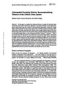 Journal of Urban Technology, Vol. 18, No. 1, January 2011, 93– 114  Cyberspatial Proximity Metrics: Reconceptualizing Distance in the Global Urban System  Downloaded By: [Zook, Matthew] At: 12:40 27 May 2011