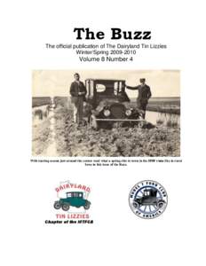 The Buzz The official publication of The Dairyland Tin Lizzies Winter/Spring[removed]Volume 8 Number 4