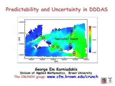 Predictability and Uncertainty in DDDAS  Nantucket Sound George Em Karniadakis