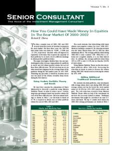 Volume 7, No. 3  Senior Consultant The Voice of the Investment Management Consultant  How You Could Have Made Money In Equities