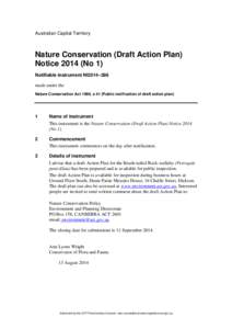 Australian Capital Territory  Nature Conservation (Draft Action Plan) Notice[removed]No 1) Notifiable instrument NI2014–386 made under the