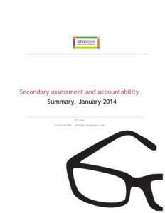 Secondary assessment and accountability Summary, January 2014 PF Collie[removed]removed]