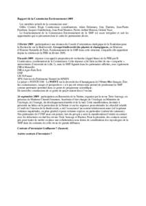 Rapport de la Commission Environnement 2009 Les membres actuels de la commission sont : Gilles Corriol, Régis Courtecuisse (coordinateur), Alain Delannoy, Guy Durrieu, Jean-Pierre Fombeur, Jacques Guinberteau, Jean-Paul