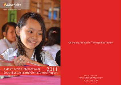 Changing the World Through Education!  2011 Aide et Action International South East Asia and China Annual Report