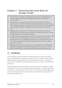 Chapter 3: Positioning New South Wales for Stronger Growth  The Government is committed to accelerating economic growth. Boosting productivity is essential to raising living standards and creating greater opportunity 