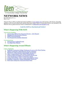 NETWORK NEWS Biweekly Edition No. 14 May 2, 2011 Network News will be emailed and made available on www.igencc.org each quarter with shorter, biweekly updates on the 1st and 15th of each month. If you have topics, items 