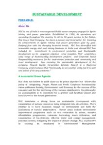 SUSTAINABLE DEVELOPMENT PREAMBLE: About Us NLC is one of India’s most respected Public sector company engaged in lignite mining and power generation. Established in 1956, its operations are spreading throughout the cou