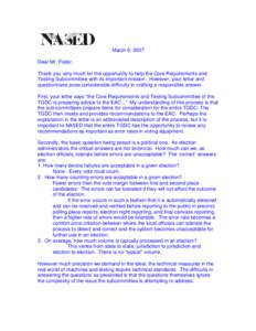 March 9, 2007 Dear Mr. Flater, Thank you very much for the opportunity to help the Core Requirements and Testing Subcommittee with its important mission. However, your letter and questionnaire pose considerable difficult