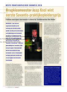 FOSAG 006 nr10 11:34 Pagina 16  B E S T E P R A K T I J K O P L E I D E R S AVA N T I SBrugklasmeester Jaap Knol wint eerste Savantis-praktijkopleidersprijs