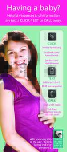Having a baby? Helpful resources and information are just a CLICK, TEXT or CALL away. CLICK hmhb-hawaii.org