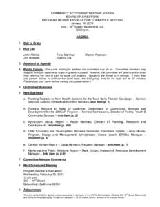 COMMUNITY ACTION PARTNERSHIP of KERN BOARD OF DIRECTORS PROGRAM REVIEW & EVALUATION COMMITTEE MEETING January 16, [removed] – 19th Street, Bakersfield, CA 12:00 p.m.