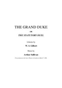 THE GRAND DUKE OR THE STATUTORY DUEL Libretto by