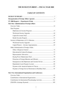 THE BUDGET-IN-BRIEF — FISCAL YEAR[removed]TABLE OF CONTENTS BUDGET SUMMARY.......................................................................................... 1 Reorganization of Foreign Affairs Agencies...........