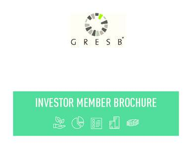 INVESTOR MEMBER BROCHURE  GRESB: Investor Membership GRESB is widely recognized as the global standard for portfolio-level sustainability reporting in the real estate sector. Our approach to sustainability includes a br