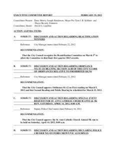 EXECUTIVE COMMITTEE REPORT  FEBRUARY 29, 2012 Councilmen Present: Dana Morris, Joseph Henderson, Mayor Pro Tem J. B. Schluter and Mayor Beverly Zimmern