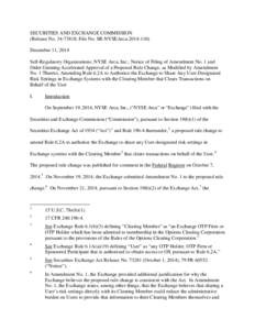 SECURITIES AND EXCHANGE COMMISSION (Release No[removed]; File No. SR-NYSEArca[removed]December 11, 2014 Self-Regulatory Organizations; NYSE Arca, Inc.; Notice of Filing of Amendment No. 1 and Order Granting Accelerate