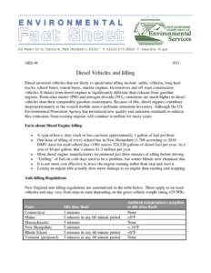 ARD[removed]Diesel Vehicles and Idling Diesel powered vehicles that are likely to spend time idling include: utility vehicles, long haul