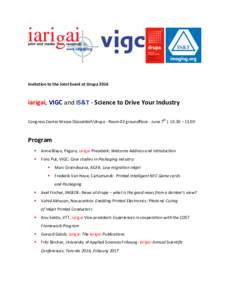 Invitation	
  to	
  the	
  Joint	
  Event	
  at	
  Drupa	
  2016	
   	
   iarigai,	
  VIGC	
  and	
  IS&T	
  -­‐	
  Science	
  to	
  Drive	
  Your	
  Industry	
   	
   Congress	
  Center	
  Messe