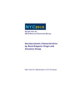 NYC2010 Results from the 2010 American Community Survey  Socioeconomic Characteristics