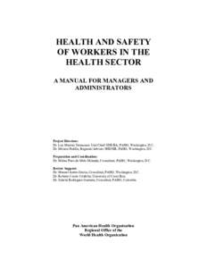 HEALTH AND SAFETY OF WORKERS IN THE HEALTH SECTOR A MANUAL FOR MANAGERS AND ADMINISTRATORS