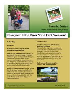 How-to Series  www.vtstateparks.com/howto Plan your Little River State Park Weekend Saturday