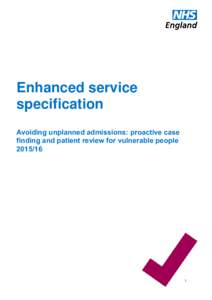 Enhanced service specification Avoiding unplanned admissions: proactive case finding and patient review for vulnerable people[removed]