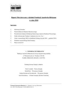 Raport Merytoryczny z działań Fundacji Auschwitz-Birkenau w roku 2010 Spis treści: 1.  Informacje formalne