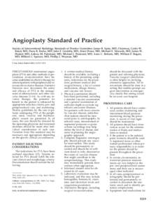 Angioplasty Standard of Practice Society of Interventional Radiology Standards of Practice Committee: James B. Spies, MD, Chairman, Curtis W. Bakal, MD, Dana R. Burke, MD, John F. Cardella, MD, Alain Drooz, MD, Michael E