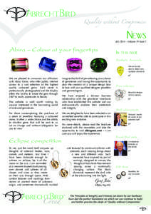 July 2014 ~ Volume 19 Issue 1  Abira – Colour at your fingertips In this issue Synthetic diamonds