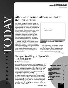 A publication of the Population Reference Bureau Affirmative Action Alternative Put to the Test in Texas One by one, through the courts or through referenda, states like Texas, California, Florida, and