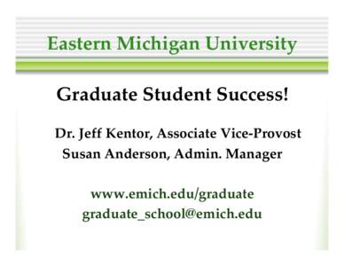 Eastern Michigan University ! Graduate Student Success!! 