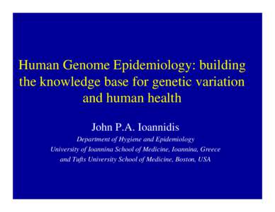  Human Genome Epidemiology: building the knowledge base for genetic variation