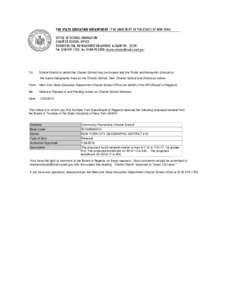 THE STATE EDUCATION DEPARTMENT / THE UNIVERSITY OF THE STATE OF NEW YORK OFFICE OF SCHOOL INNOVATION CHARTER SCHOOL OFFICE ROOM 465 EBA, 89 WASHINGTON AVENUE, ALBANY NY, 12234 Tel[removed]; Fax[removed]; charter