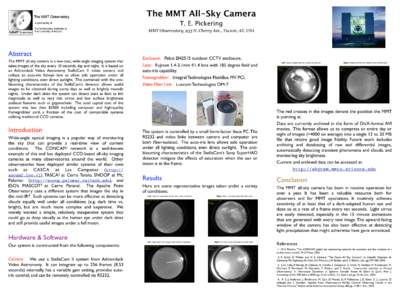 The MMT All-Sky Camera T. E. Pickering MMT Observatory, 933 N. Cherry Ave., Tucson, AZ, USA Abstract The MMT all-sky camera is a low-cost, wide-angle imaging system that