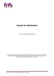 Guide for Reviewers  Ex-ante evaluation procedures The purpose of this guide is to help the reviewers in different practical aspects of their work and more particularly to contribute through clear rules to consistency am